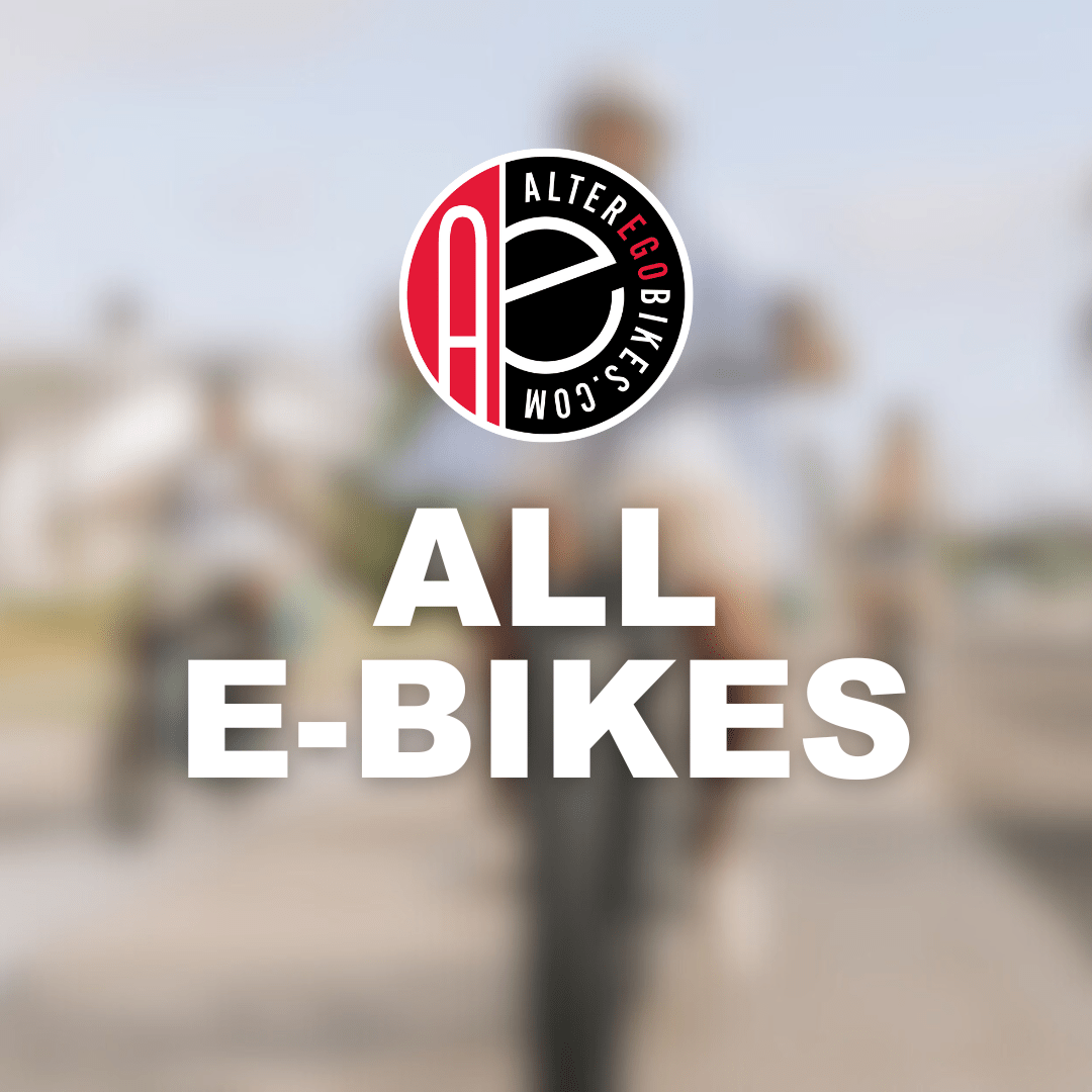 All E-Bikes - Alter Ego Bikes